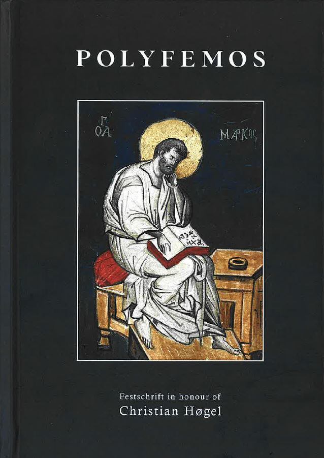 Polyfemos. Festschrift in Honour of Christian Høgel