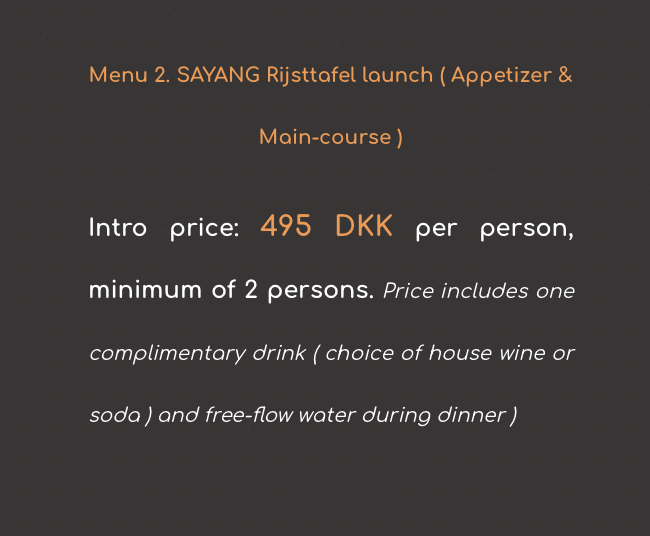 menu 2. Rijsttafel Launch Night - Appetizer & Main course